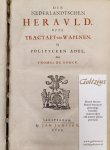 Rouck, Thomas de - Den Nederlandtschen Herauld ofte Tractaet van Wapenen en politycken adel.