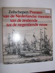 bijeengebracht door Irene de Groot en Robert Vorstman - Zeilschepen Prenten van de Nederlandse meesters bijeengebracht door Irene de Groot en Robert Vorstman - Zeilschepen Prenten van de Nederlandse meesters