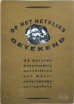 Jennifer [Sst.] Smit , Gerrold van Der Stroom 239876, W.F. Hermans 11098 - Op het netvlies getekend: 42 Bekende Nederlanders beschrijven hun meest aangrijpende oorlogsfoto