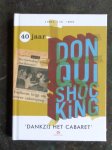 Don Quishocking - 40 Jaar Don Quishocking cabaret, 2 DVD's + CD + Boekje / 2 DVDs en 1 CD met nooit eerder uitgebracht materiaal! Cabaret zoals het bedoeld was