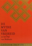 TRUNGPA, CHÖGYAM - De mythe van vrijheid en het pad van meditatie. Samengesteld door J. Baker en M. Casper. Geïllustreerd door G. Eddy. Vertaald uit het Engels door S. Kreffer.