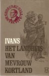 Ivans - Landhuis van Mevrouw Kortland
