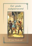 C.E. van Koetsveld - Koetsveld, C.E. van-Een goede oudejaarsavond (nieuw)