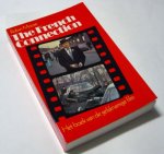 Moore, Robin - The French Connection. Strijd tegen de narcotica