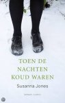 Jones, Susanna - Toen de nachten koud waren