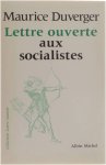 Maurice Duverger - Lettre ouverte aux socialistes