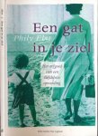 Elst, Phily - Een gat in je Ziel: Het erfgoed van een liefdeloze opvoeding Elst, Phily - Een gat in je Ziel: Het erfgoed van een liefdeloze opvoeding