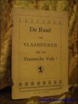 RAAD VAN VLAANDEREN. - DE RAAD VAN VLAANDEREN AAN HET VLAAMSCHE VOLK.
