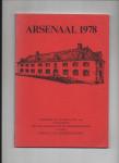  - Arsenaal 1978. Overdruk uit Numaga 1978, uitgegeven ter gelegenheid van de ingebruikneming van het Arsenaal als Gemeentearchief.