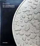 Schaal, Hans Dieter - Neue Landschaftsarchitektur / New Landscape Architecture