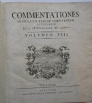Christian Gottlob Heyne and others - Commentationes Societatis Regiae Scientiarum Gottingensis Volumen VIII 4 parts in 1