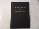 Dijk van W. - Mijne tijden zijn in Uwe hand