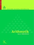 Müller, Gerhard, Erich Ch. Wittmann und Heinz Steinbring: - Arithmetik als Prozess :