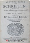 Junius, Adrianus - Vertroostinge der schriften, blijkende inde bysondere huyshoudinge Gods in sijne kerke en gemeynte / Adrianus Junius