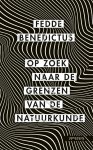 Fedde Benedictus - Op zoek naar de grenzen van de natuurkunde
