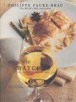 Faure-brac, Philippe - Exquisite Matches. The Pairing of Wine and Food