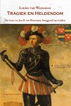 Louise van Wassenaer - Tragiek en heldendom