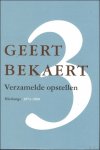 BEKAERT, GEERT / Christophe Van Gerrewey  / Mil De Kooning / Herman Stynen - Verzamelde opstellen / Bekaert, Geert /  deel 3; Hierlangs, 1971-1980