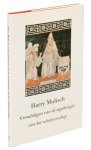 Harry Mulisch - Grondslagen van de mythologie van het schryverschap