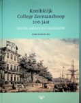 Scholten, Cor - Koninklijk College Zeemanshoop 200 jaar