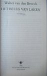 Broeck, W. van den - Het beleg van Laken / bevat: Het beleg van Laken . Gek leven na het bal! . Het gevallen baken . Het leven na beklag
