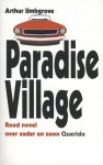 Arthur Umbgrove - Paradise village