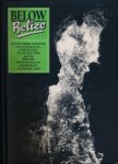 Marochov, Nick & Nick Williams (eds). - Below Belize: Queen Mary College spelelogical expedition to Belize 1988 and the British speleological expedition to Belize 1989.