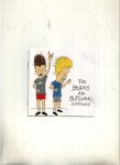  - cd BEAVIS and BUTT-HEAD 			Experience met o.a. Nirvana, Anthrax, Megadeth, White Zombie, Primus