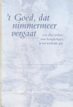 Vroegindeweij, Ds. L. - Vroegindeweij, Ds. L.-'t Goed dat nimmermeer vergaat Vroegindeweij, Ds. L. - Vroegindeweij, Ds. L.-'t Goed dat nimmermeer vergaat