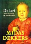 Midas Dekkers - De larf