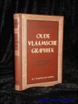 DELEN, A.J.J.; - OUDE VLAAMSCHE GRAPHIEK. STUDIES EN AANTEEKENINGEN,