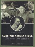Hugo Camps - Constant Vanden Stock -Een leven, twee carrieres