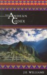 Williams, J. E. - The Andean Codex Adventures and Initiations Among the Peruvian Shamans