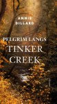Annie Dillard - Pelgrim langs Tinker Creek