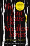 Catriona Ward - The last house on needless street