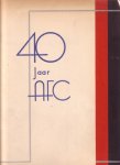 A.F.C. - J.H. Wijnand, red., e.a., - 40 Jaar A.F.C. 1895-1935. (Hallo, hallo! Wij brengen u 40 jaar A.F.C. Een film  op papier).