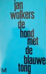 WOLKERS Jan - De hond met de blauwe tong.