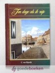 Rijswijk, C. van - Ten dage als ik riep... --- Een verhaal van de bevrijding der Hongaarse predikanten door Admiraal Michiel de Ruyter