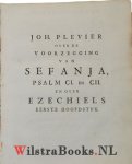 Plevier, Johannes - Nederlands Volk onder Godts Drukkende en Dreigende Oordeelen overtuigd, gewaarschouwd, vermaand en opgewekt tot het zoeken van behoudenisse, in eene verklaaringe en toepassinge van Sefanjas Voorzegginge, van den Honderd Eersten en Honderd Twee...