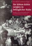 Froitzheim-Hegger, Eva-Marina. - SIELEBTEN DAHIN SORGLOS IN BEHAGLICHER RUHE.