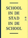 Kristiaan Borret, Dolf Broekhuizen - School in de stad, stad in de school
