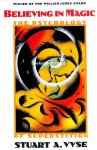 Vyse, Stuart A. - Believing in Magic