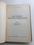 Touw, H.C. - Het Verzet der Hervormde Kerk. Deel I: Geschiedenis van het Kerkelijk Verzet. Deel II: Documenten van hwt Kerkelijk Verzet.