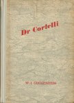 Guggenheim, Werner Johannes - Dr. Cortelli. Een Zwitserse roman. (Erziehung zum Menschen. vert. K.P. Peneder.)