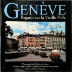 George Haldas 283336, Mary Guerry 283337 - Genève : Regards sur la vieille ville Photographies / Photography: Christophe Gevrey