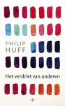 Philip Huff - Het verdriet van anderen