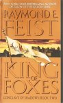 Raymond E. Feist 261328 - King of Foxes