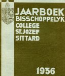 Redactie Haes L de, Mertens H, Gieskens H. - Jaarboek / Bisschoppelijk College St. Jozef Sittard 1932, 1933, 1935 1936