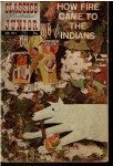  - classics Illustrated Junior 571 how fire came to the indians