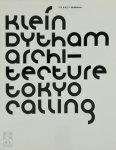 M. Dytham, A. Klein - Klein Dytham architecture Tokyo calling